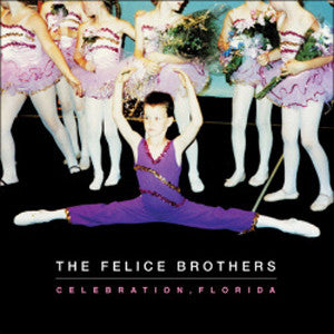 Felice Brothers, The : Celebration, Florida (LP,Album)