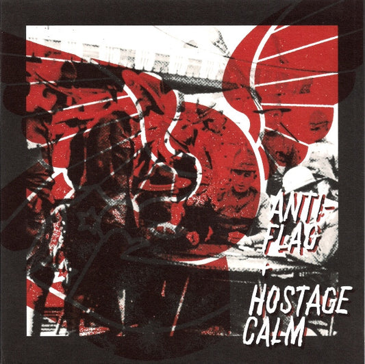Anti-Flag + Hostage Calm : Anti-Flag + Hostage Calm (7",45 RPM,Single Sided,Etched)