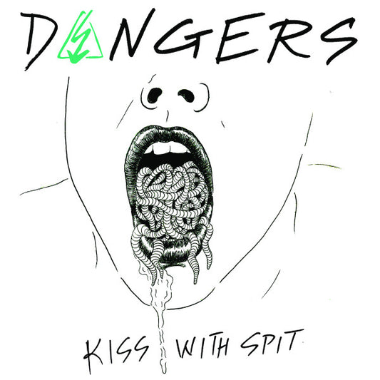 Dangers : Kiss With Spit  (7")